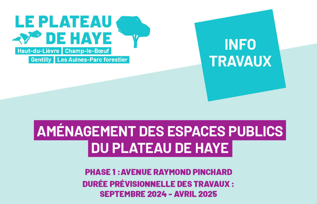 Info travaux Aménagement des espaces publics du Plateau de Haye